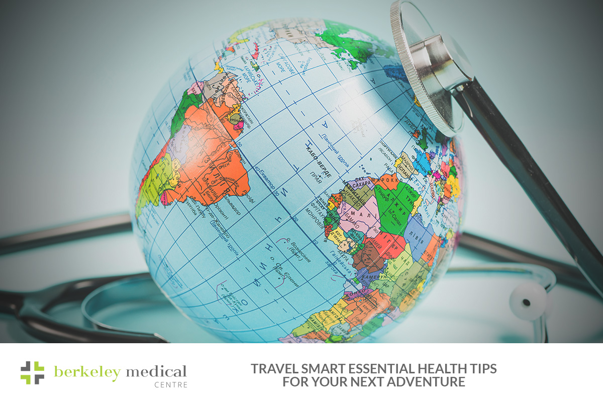 Travel Smart Essential Health Tips for Your Next Adventure