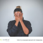 Tips to Change Negative Thinking