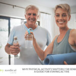 Exercise for Seniors: How to Stay Fit, Strong & Independent