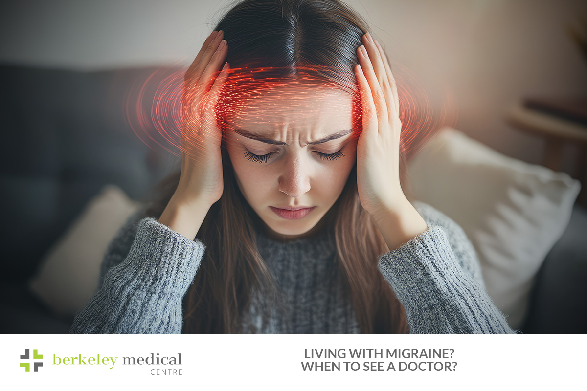 Living with Migraine? When to See a Doctor?