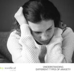 Understanding Different Types of Anxiety and Finding Anxiety Support in Brisbane
